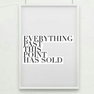 Everything beyond this point has sold!